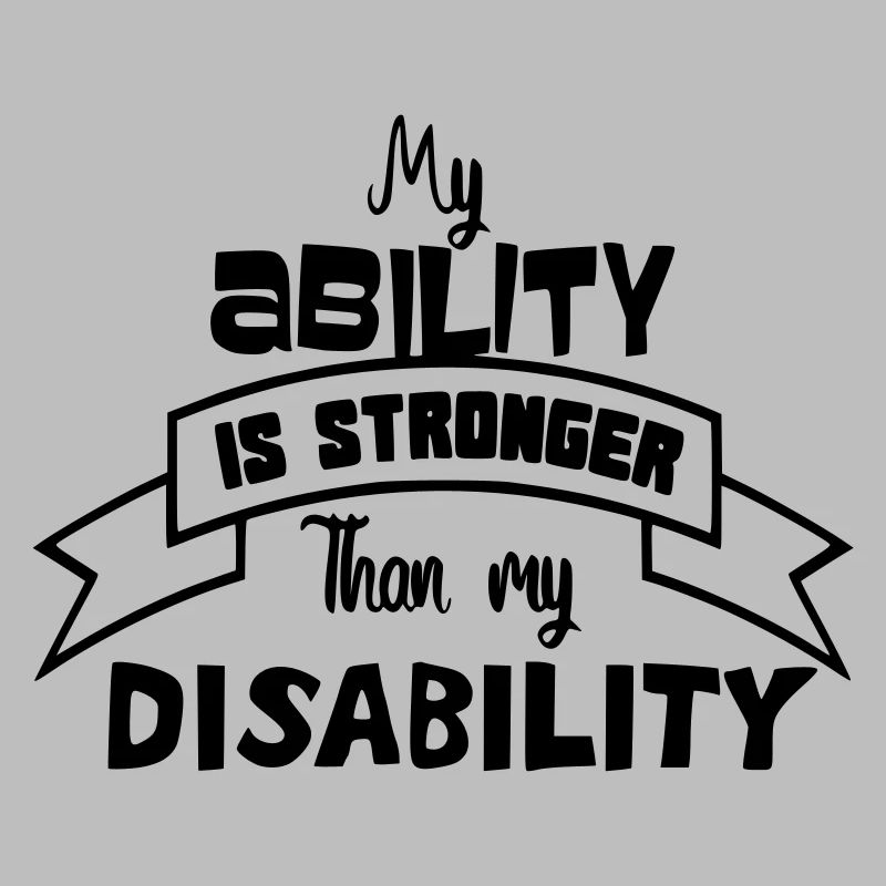 A disabled person is stronger than his disability #
