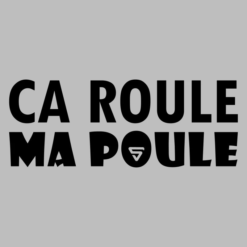 Ca roule ma poule