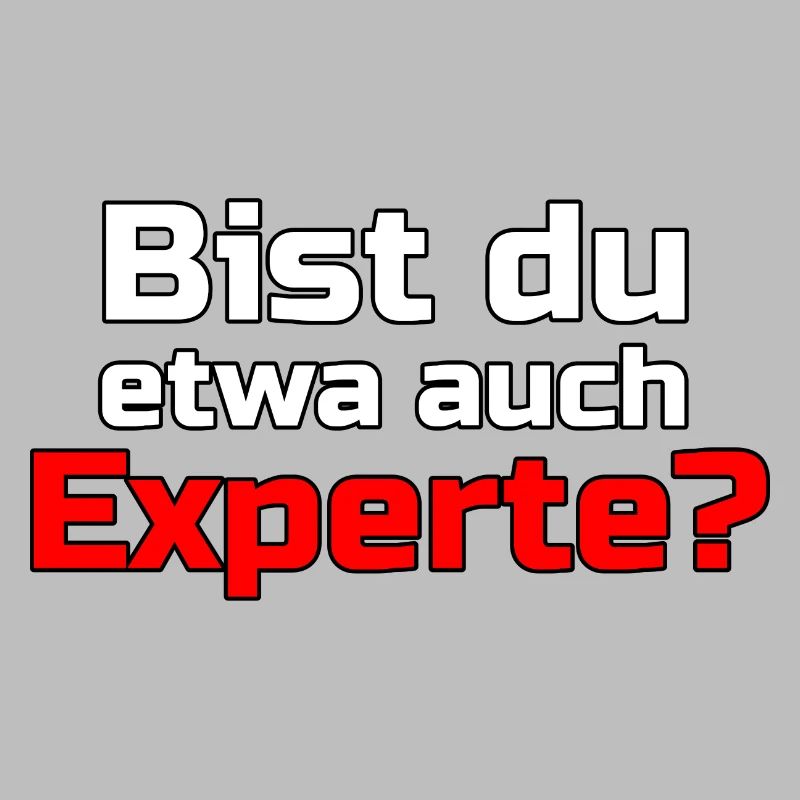 Experte Profi Arbeit Virus Sprüche