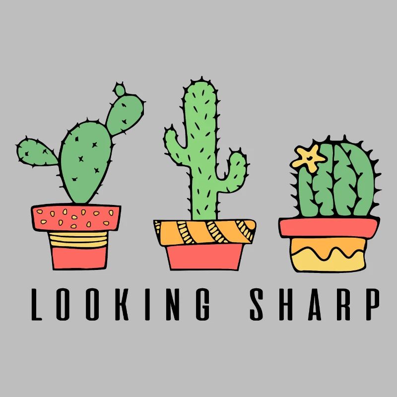 Looking Sharp Cactus Quote