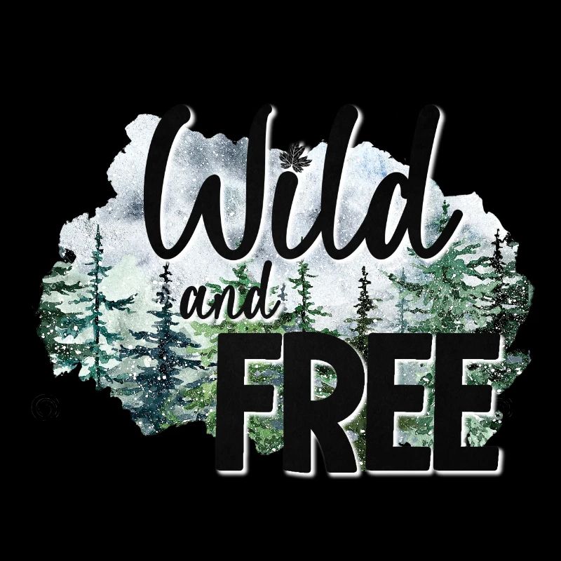 Wild and Free