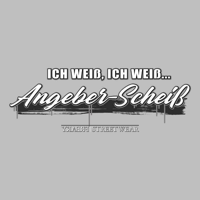 Angeber Scheiß