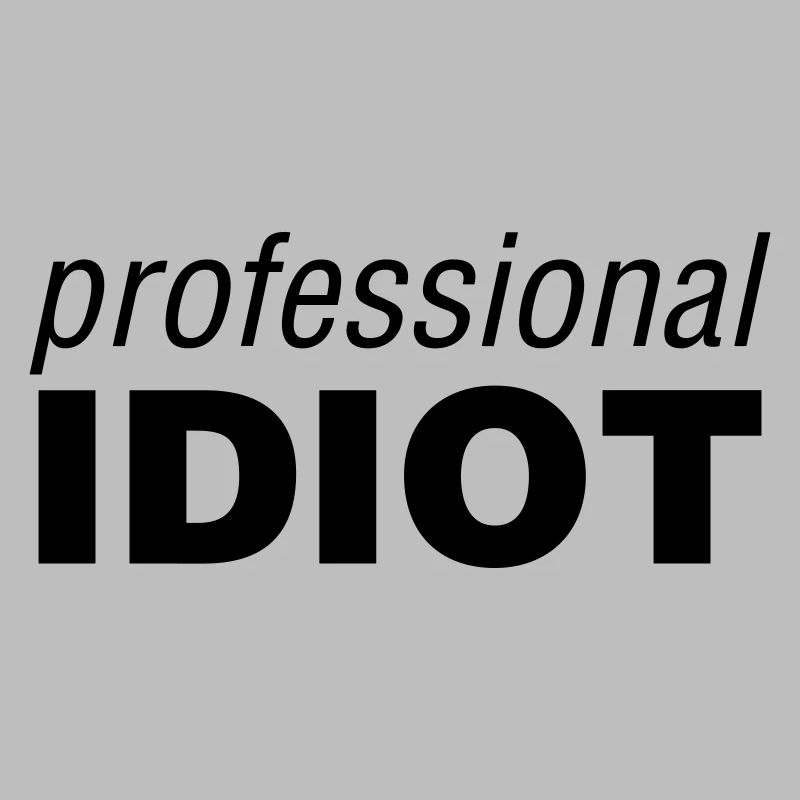 Idiot professionnel