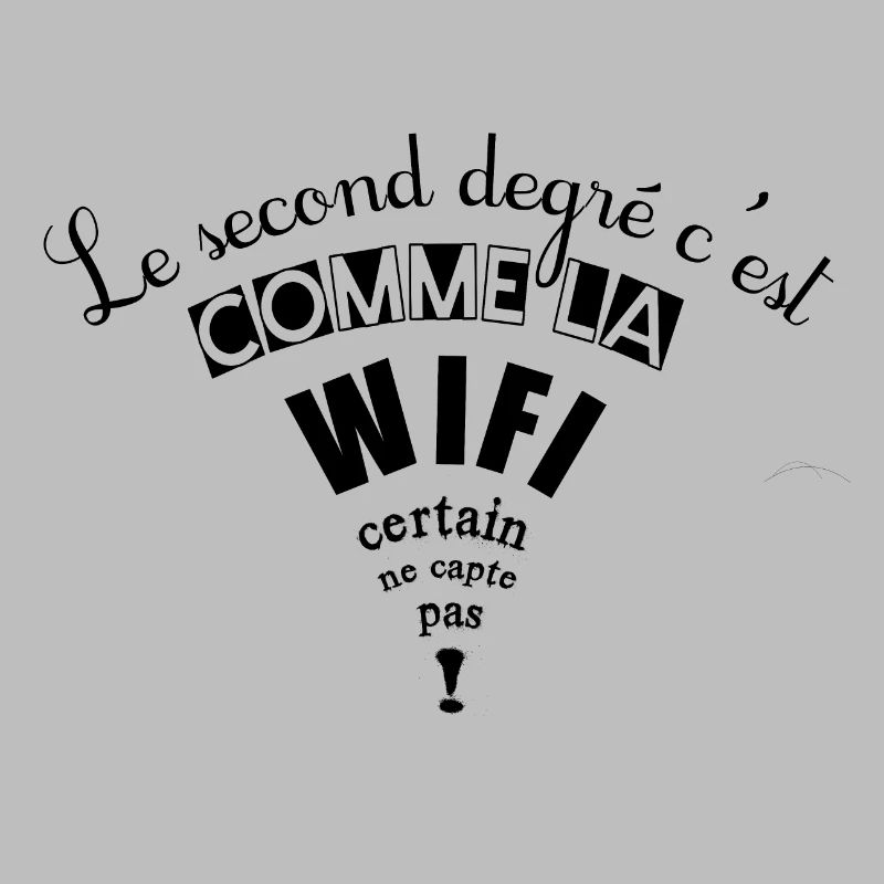 Le second degré c'est comme la wifi
