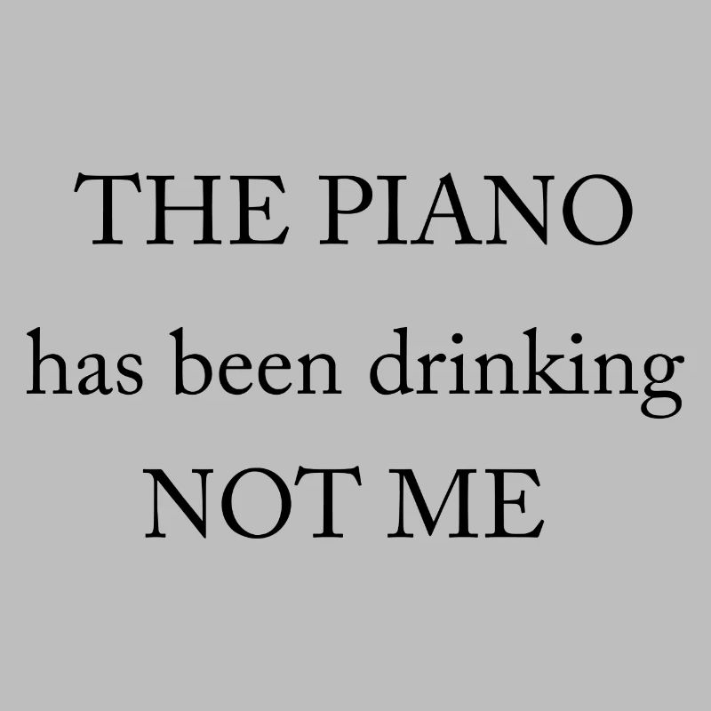 Le piano a bu - pas moi !