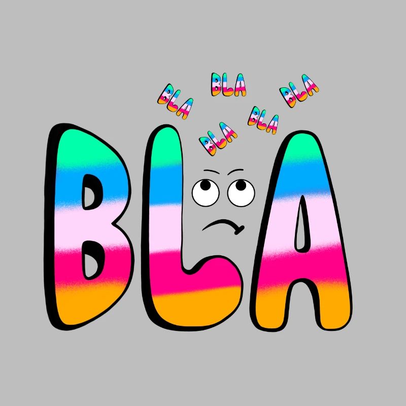 BLA BLA BLA Regenbogenschrift auf Schwarz