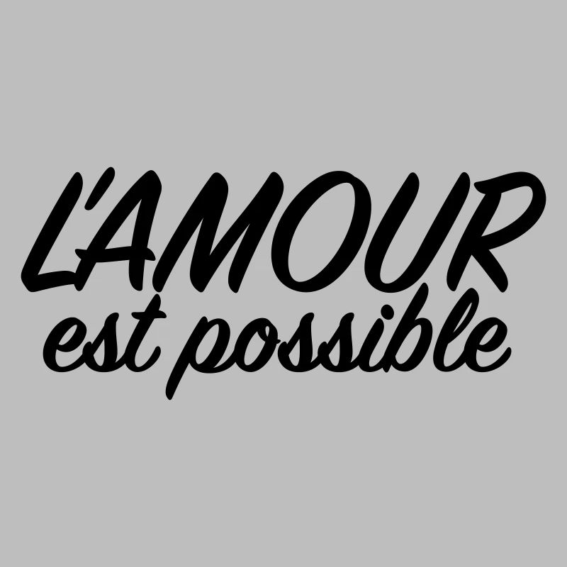 L'amour est possible - Citation Amour