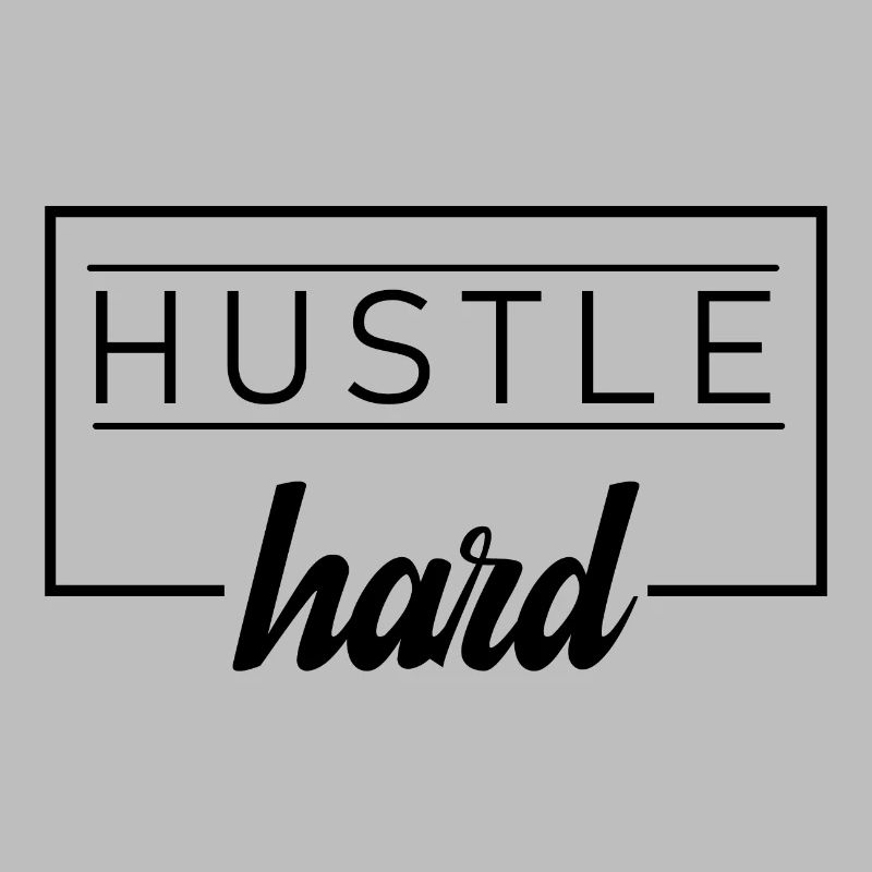 hustle hard