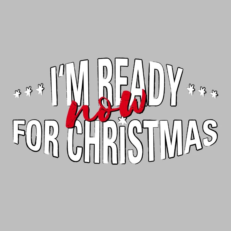im ready NOW for christmas