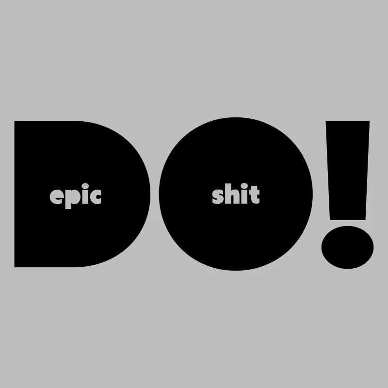 Do Epic Shit Alternative