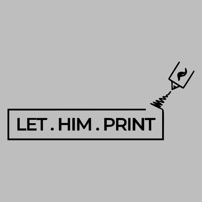 LAISSER. LUI. IMPRIMER