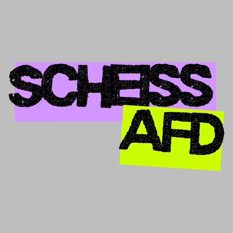 Scheiss AFD