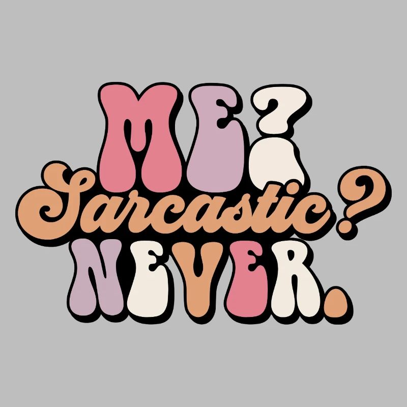 Harmless Sarcasm Text Design