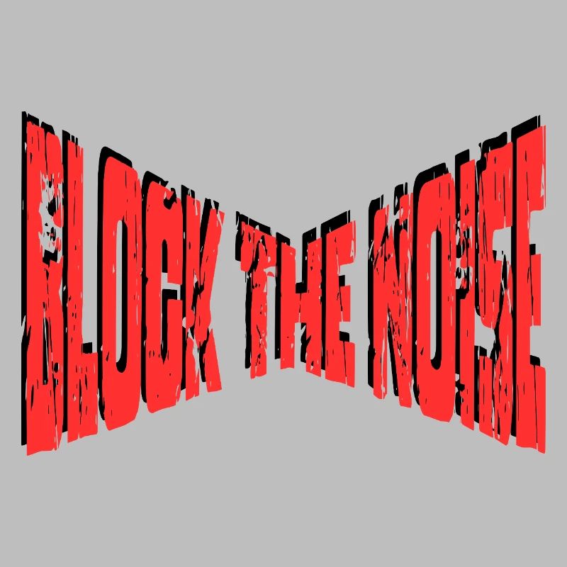 Block The Noise - Déclaration