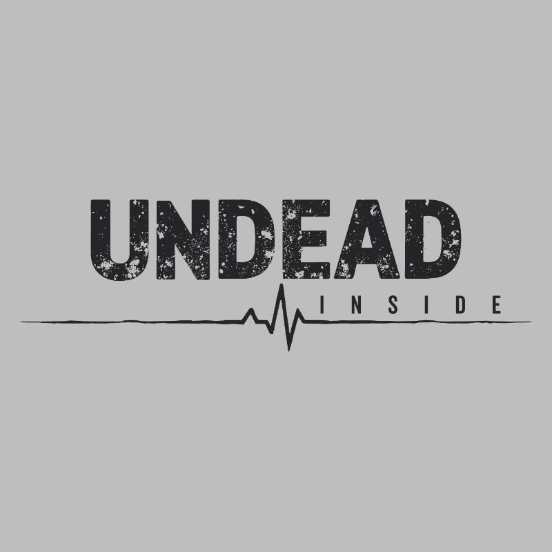 Undead Inside Zombie Saying