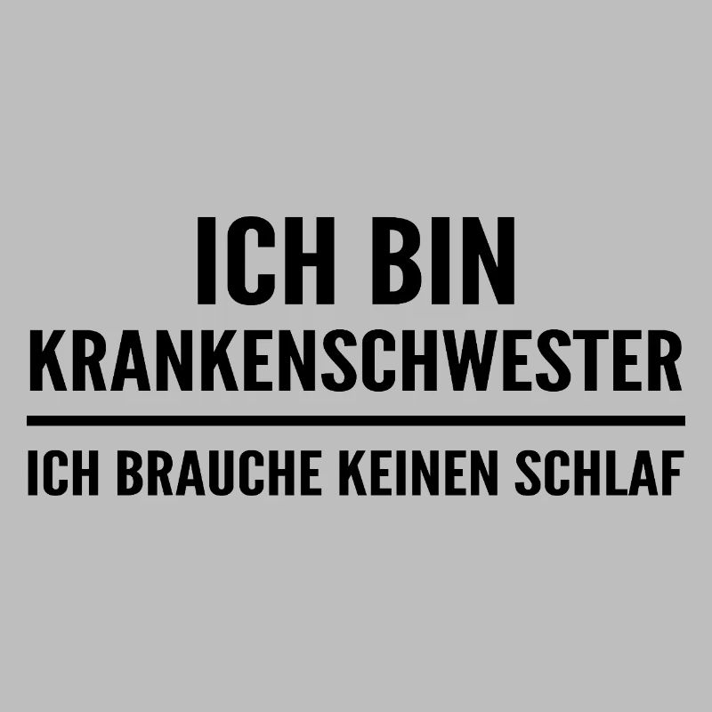 Ich bin Krankenschwester ich brauche keinen Schlaf