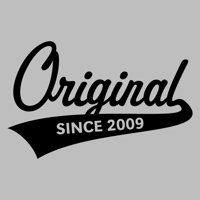 Original Since 2009 (Geburtsjahr, Geburtstag / B)