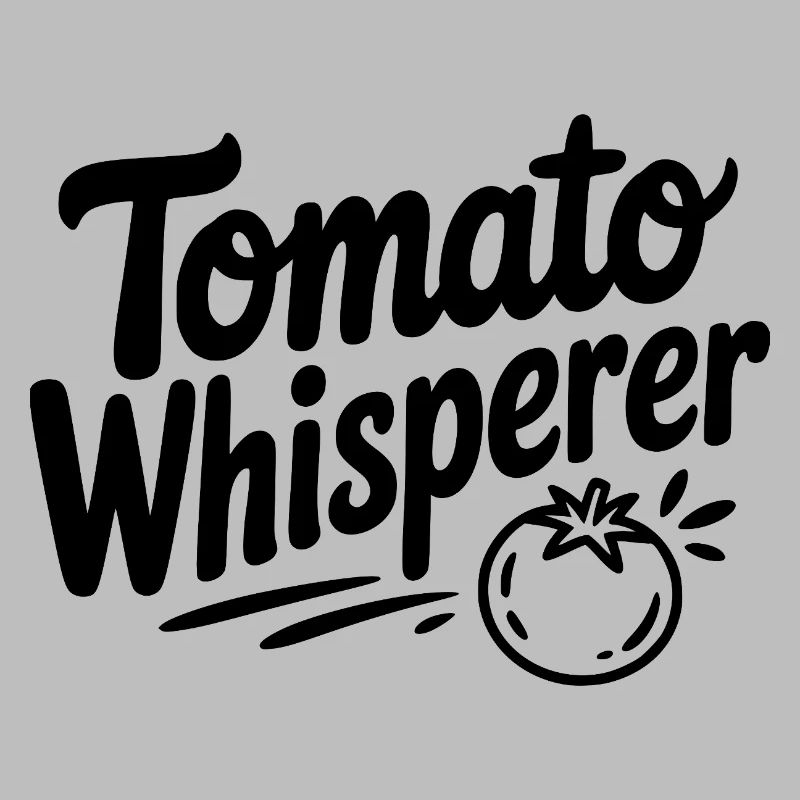 Tomato Whisperer
