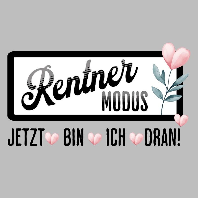 Rentner Modus – Jetzt bin ich dran