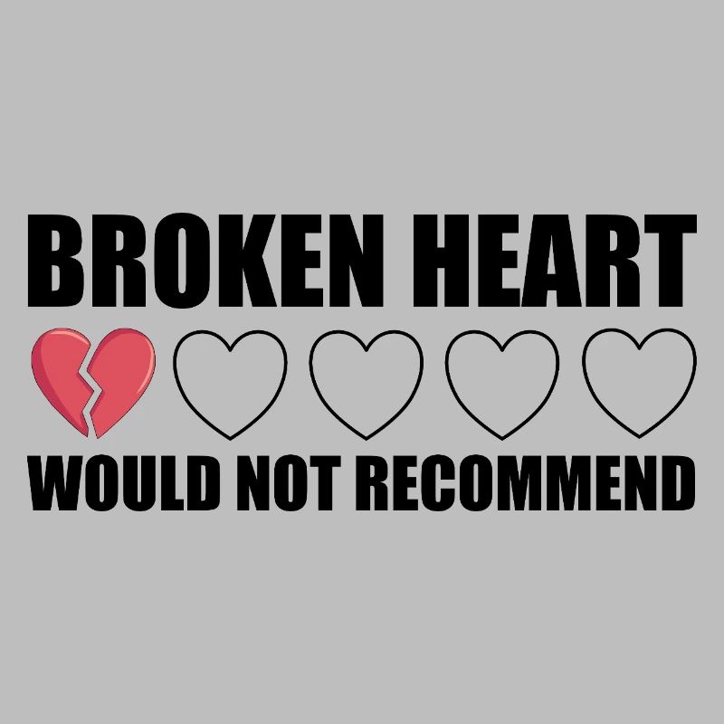 Broken Heart would not recommend Anti Valentine