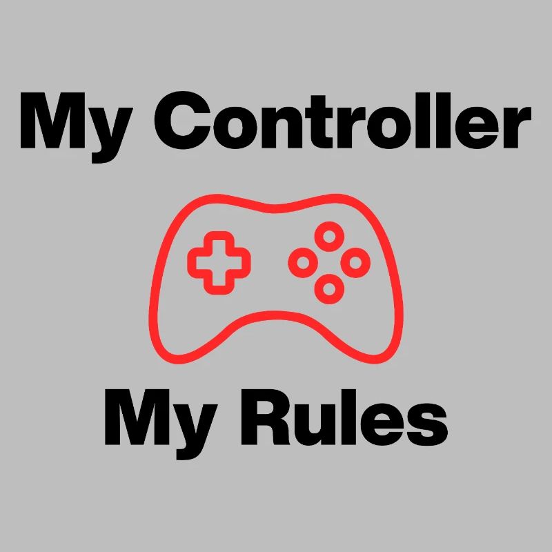 My Controller My Rules, Nerd, Zocker, Meine Regeln