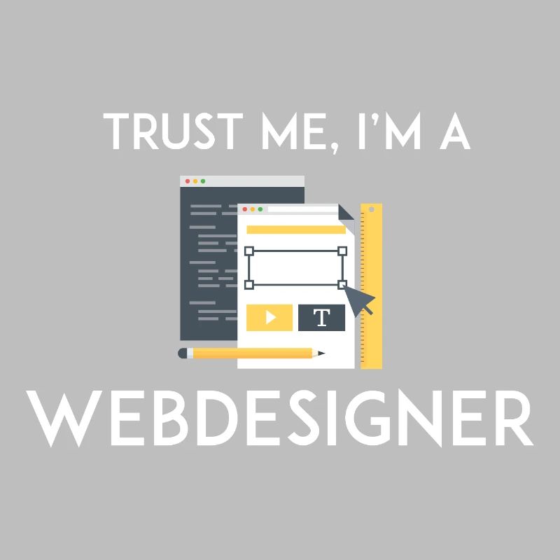 Vertrau mir, ich bin Webdesigner