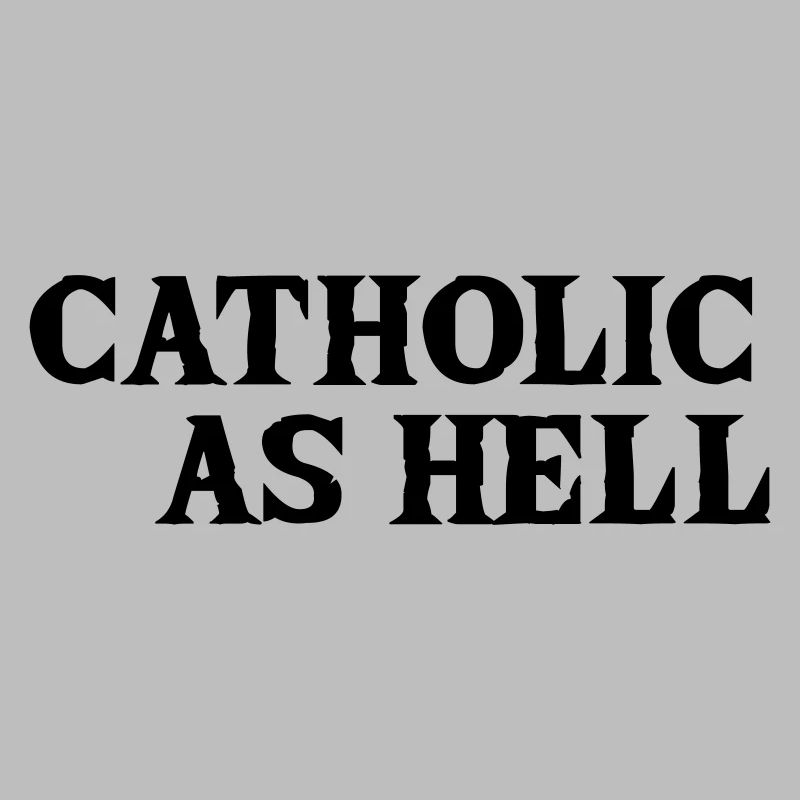 catholic as hell