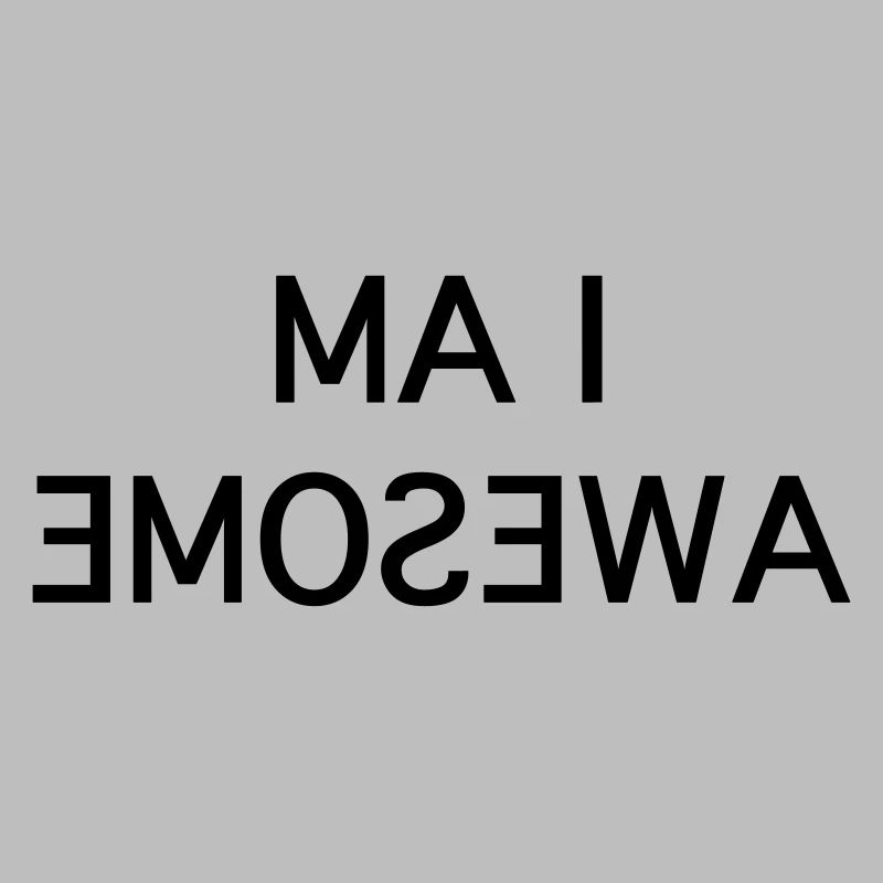 I Am Awesome - Fun Mirror Text
