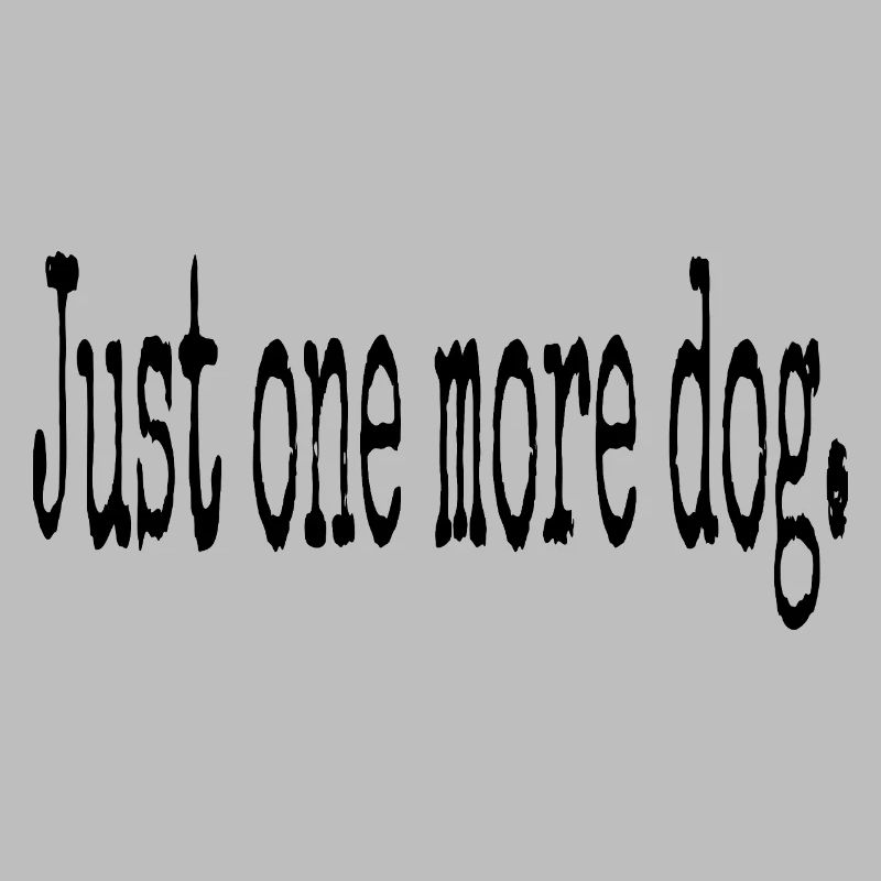 Juste un chien de plus – Typographie pure