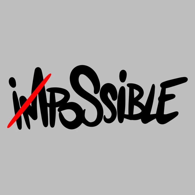 possible. Tout est possible.