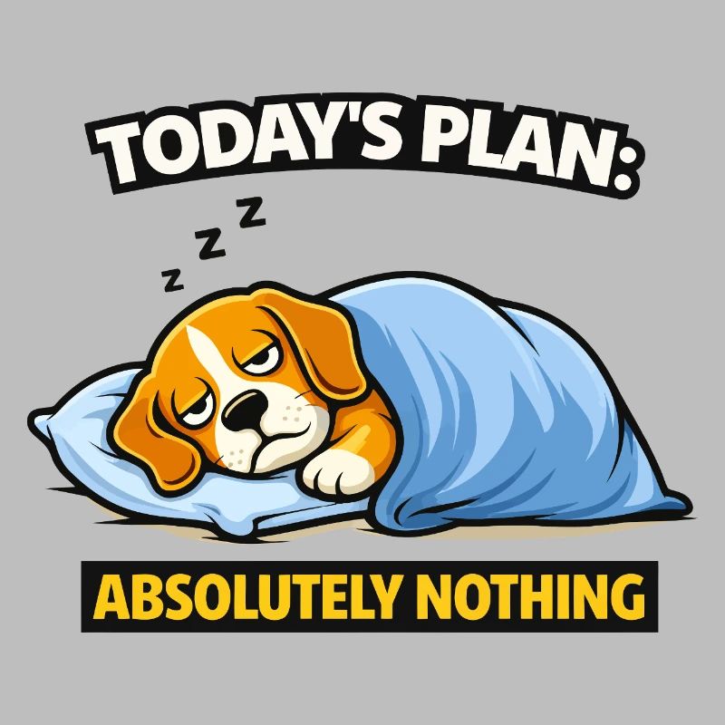 Today’s Plan: Absolutely Nothing Dog