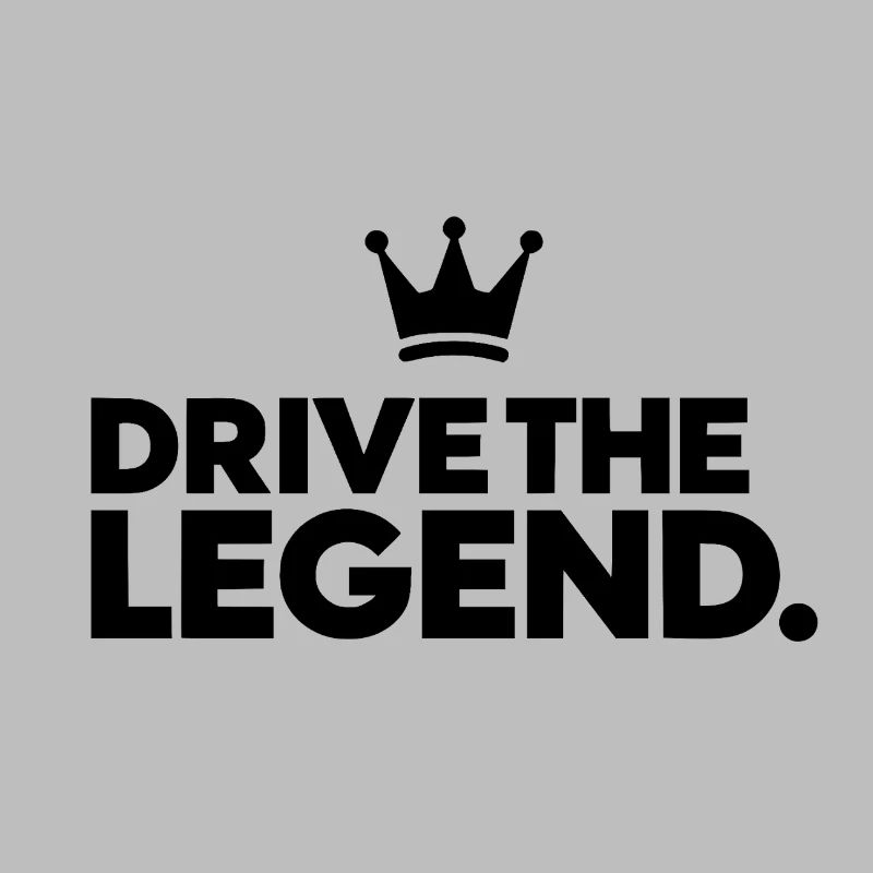 DRIVE THE LEGEND