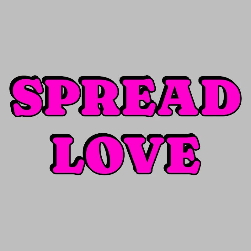 Spread Love Bold Typography