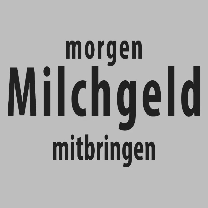 Milchgeld mitbringen Lustiger Schule Spruch