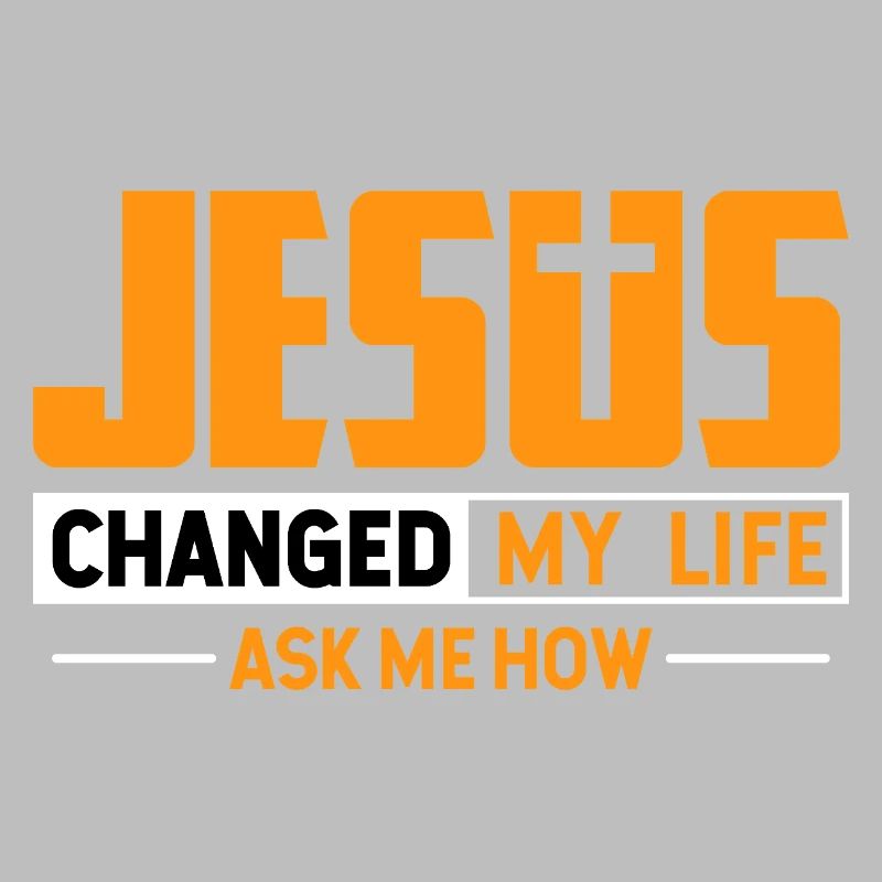 Jésus a changé ma vie, demande-moi comment il est de concevoir