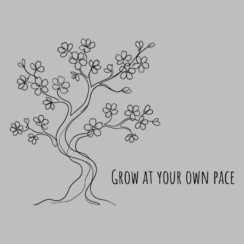 Grow at your pace