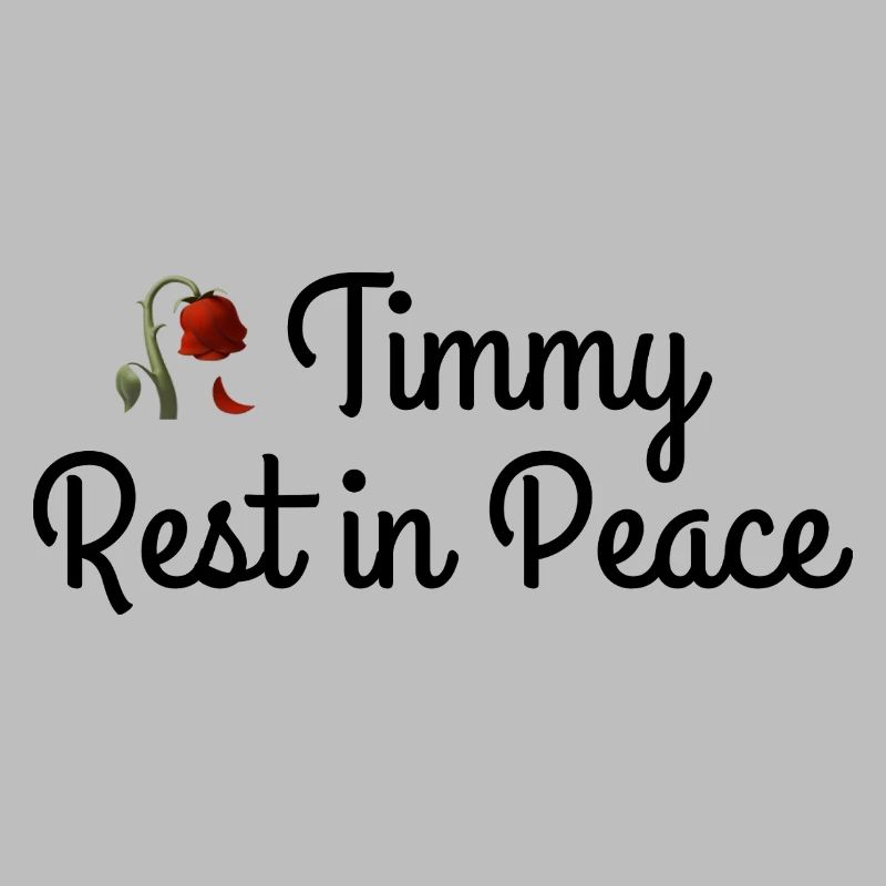 Timmy Rest in Peace Ruhe in Frieden Wal