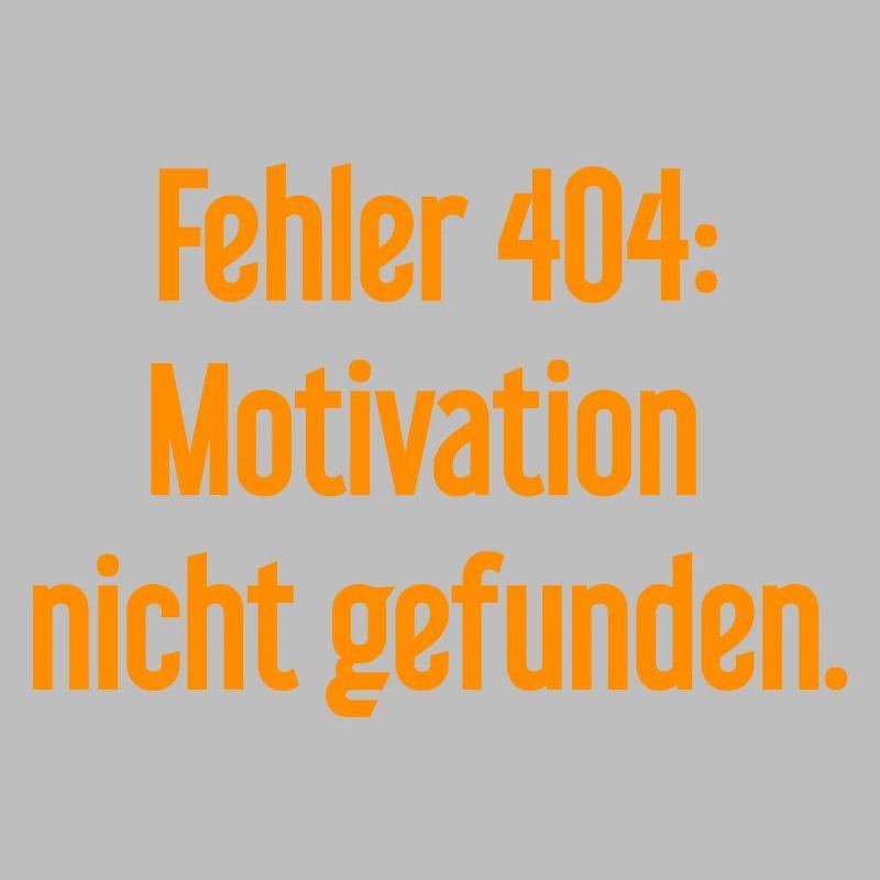 Error 404: Motivation not found
