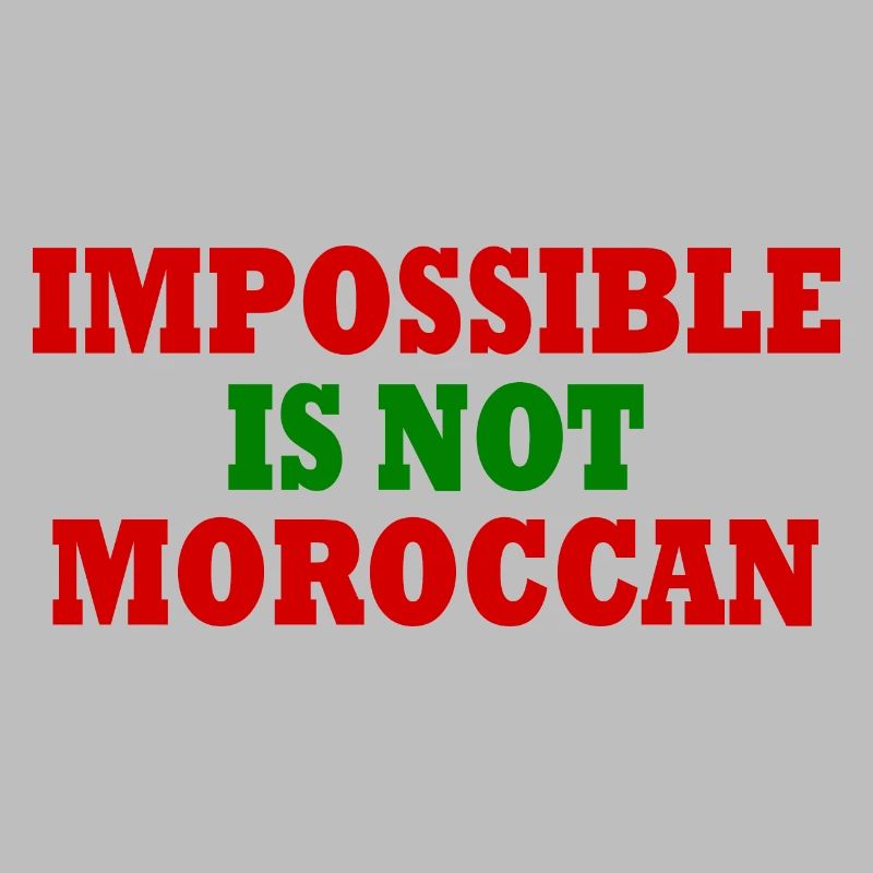 impossible is not moroccan - maroc