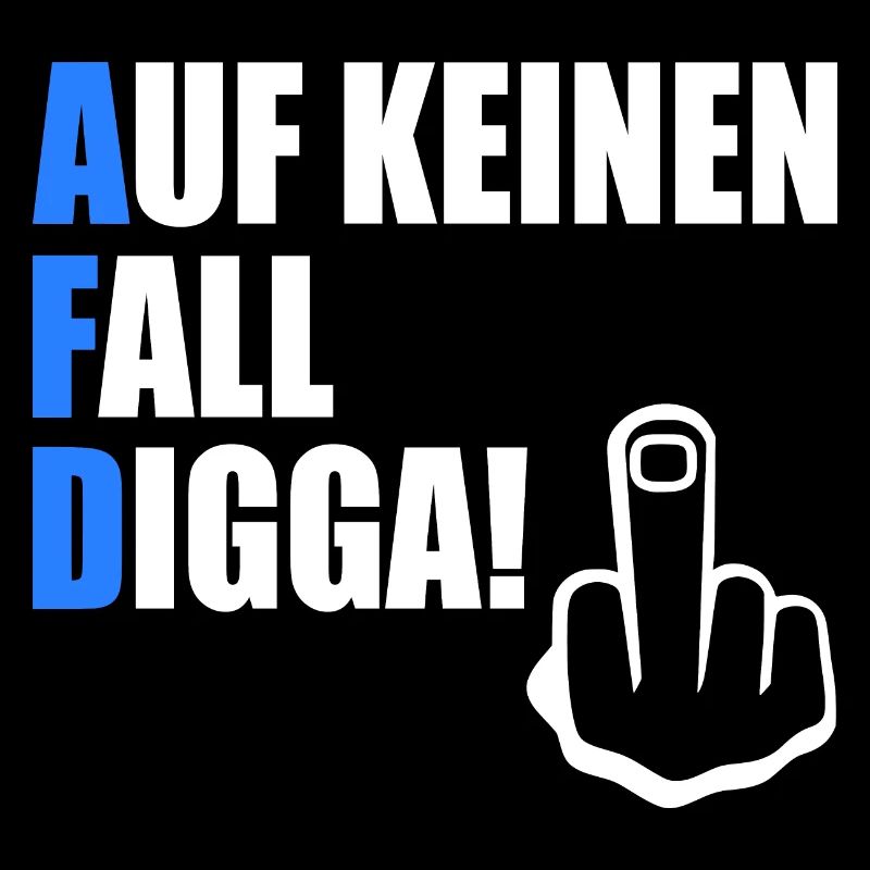 auf keinen fall digga - fuck afd