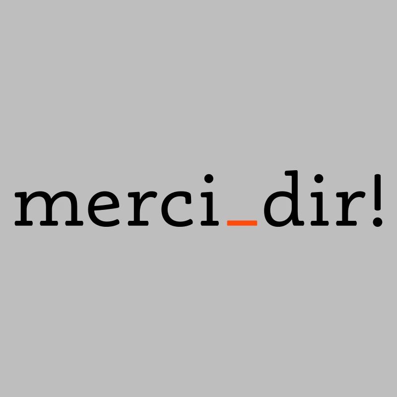 merci dir - 2 Farben