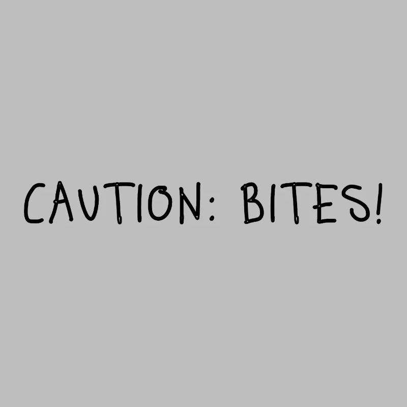 Attention aux morsures ! – Déclaration claire avec attitude