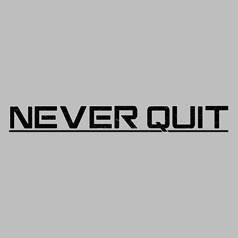 Never Quit Ausdauer Motiv