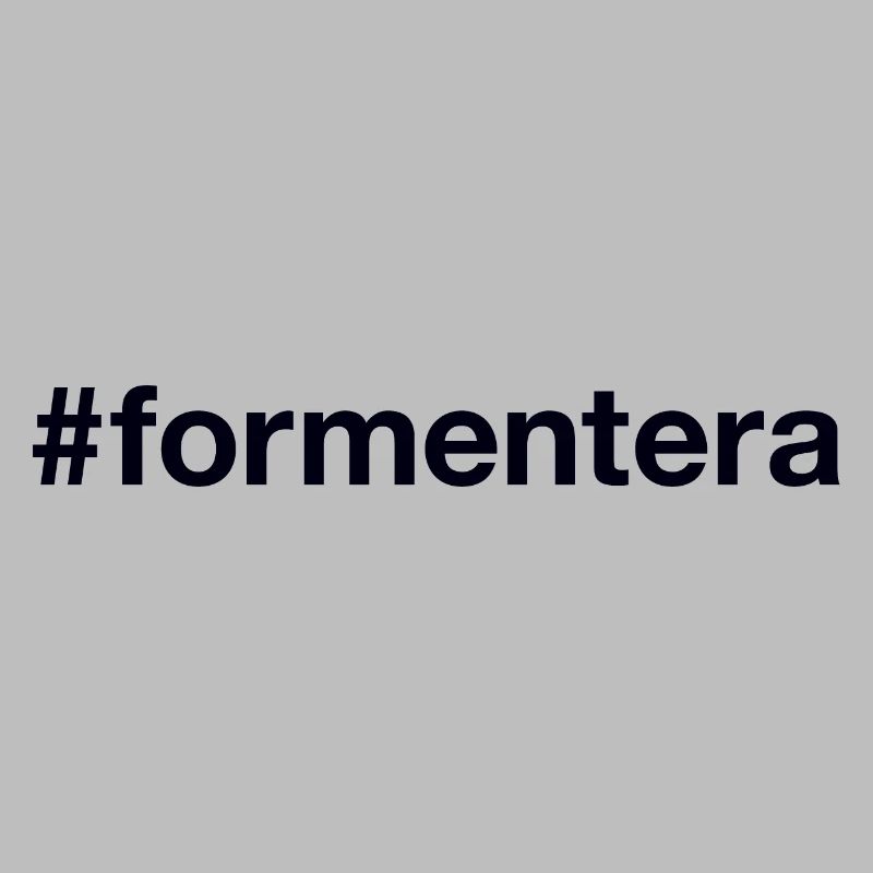 FORMENTERA Spanien Spain Hashtag