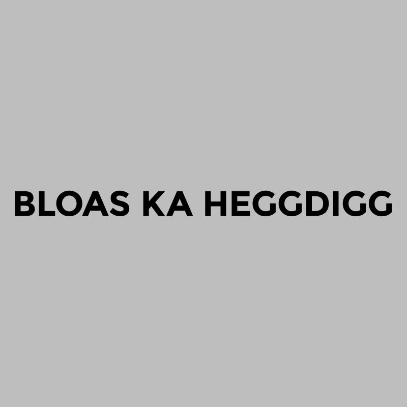 Bloas ka heggdigg - montserrat