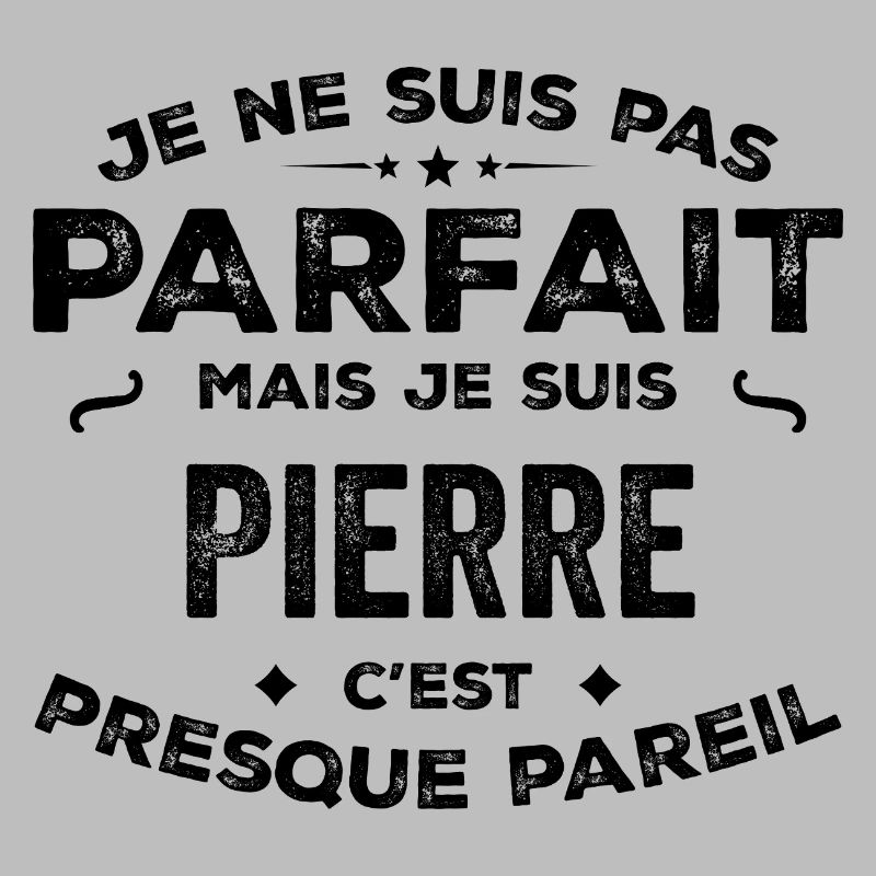 Pierre – A First Name, a Funny and Proud Legend