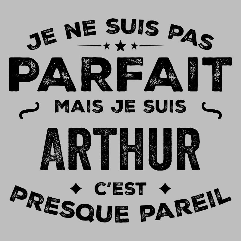 Arthur – A First Name, a Funny and Proud Legend