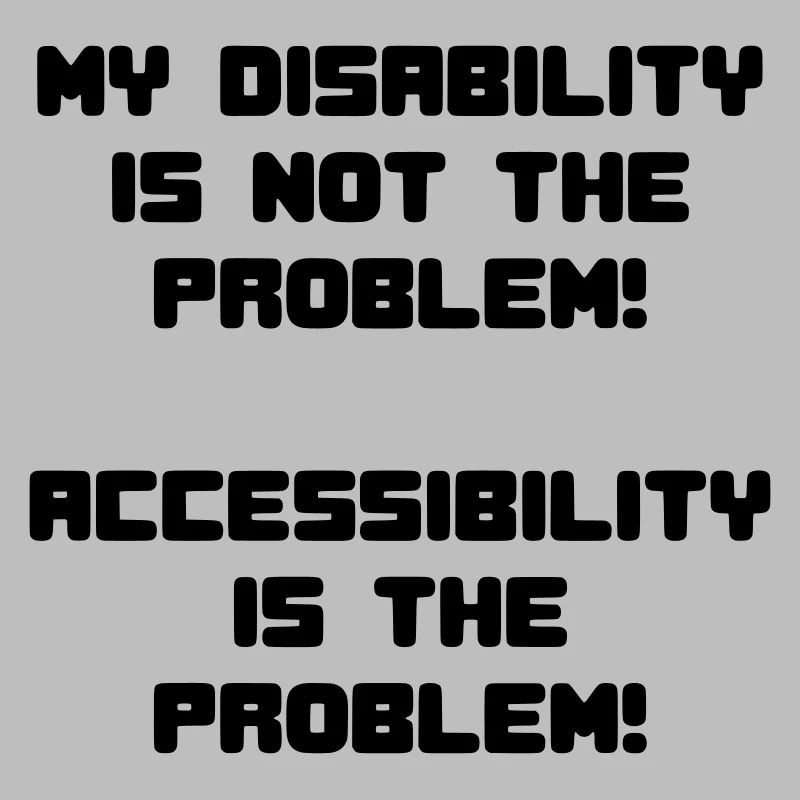 Disability not a problem but inaccessibility *