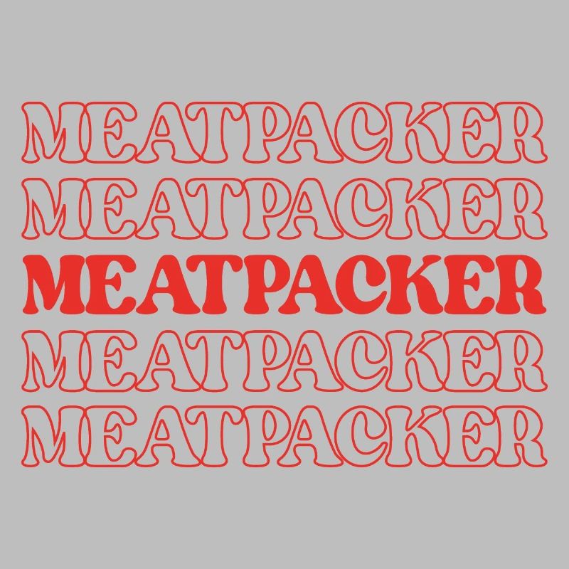 Meatpacker Meat Processor Meat Worker Processor