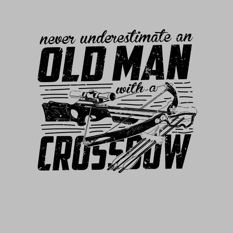 Crossbow never underestimate an old man